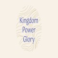 Kingdom Power Glory