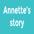 Annette's story